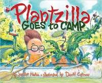 Plantzilla goes to camp