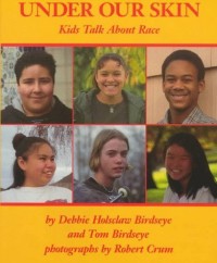 Under our skin : kids talk about race