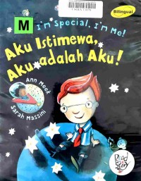 I'm special, i'm me! : aku istimewa, aku adalah aku!