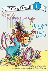 Fancy Nancy : hair dos and hair don'ts