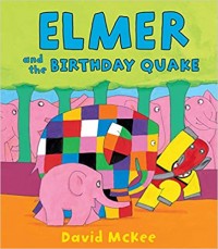 Elmer and the birthday quake