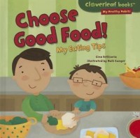 Choose good food! : my eating tips