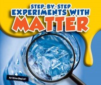 Step-by-step experiments with matter
