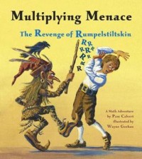 Multiplying menace : the revenge of Rumpelstiltskin