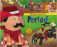 If you were a period