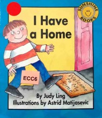 I have a home