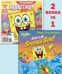 Surf's up, SpongeBob!  : SpongeBob's runaway roadtrip