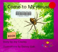 Come to my house