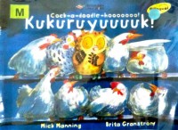 Kukuruyuuuuk! = cock-a-doodle-hooooooo!