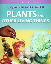 Experiments with plants and other living things