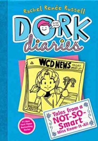 Dork Diaries : tales from a not-so-smart miss know-it-all