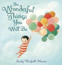 The wonderful things you will be