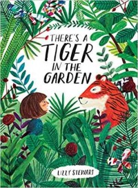 There's a tiger in the garden