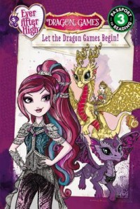 Dragon games : let the dragon games begin!