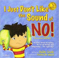 I just don't like the sound of NO! : (how about MAYBE?) my story about accepting 'no' for an answer and disagreeing ... the right way!