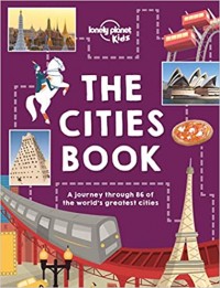 The cities book : a journey through 86 of the world's greatest cities