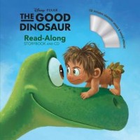 The good dinosaur : read-along storybook and CD