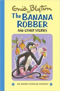 The banana robber : and other stories