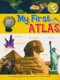 My first atlas : a visual guide to the countries of the world