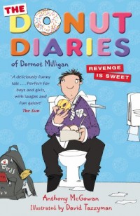 The donut diaries of Dermot Milligan : revenge is sweet