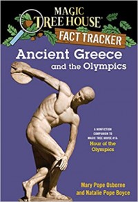 Ancient Greece and the Olympics : a nonfiction companion to Magic Tree House #16 : Hour of the Olympics