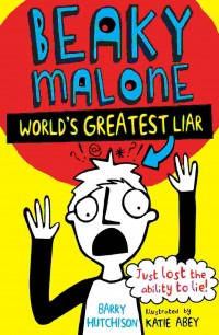 Beaky Malone : world's greatest liar