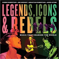 Legends, icons & rebels : music that changed the world