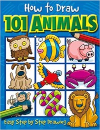 How to draw 101 animals : easy step-by-step drawing