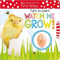 Turn to learn : watch me grow!
