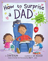 How to surprise dad