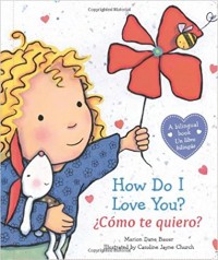 How do I love you? : ¿Cómo te quiero?