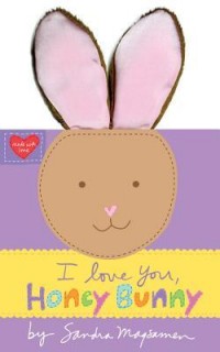I love you, honey bunny