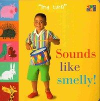 Sounds like smelly!