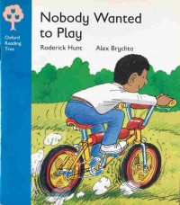 Nobody wanted to play