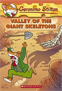 Geronimo Stilton valley of the giant skeletons