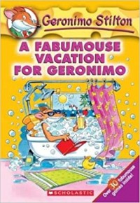 Geronimo Stilton a fabumouse vacation for Geronimo