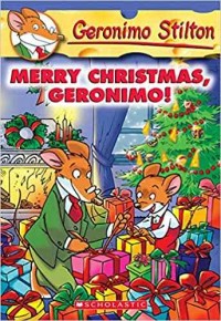 Geronimo Stilton Merry Christmas, Geronimo!
