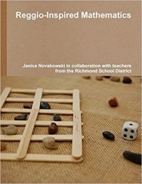 Reggio-inspired mathematics: a professional inquiry project in the richmond school district