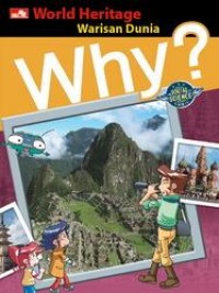Why ? world heritage : warisan dunia