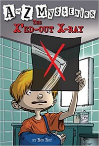 A to Z mysteries : the X'ed-out X-Ray
