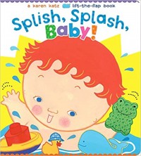 Splish, splash, baby!
