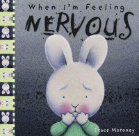 When I'm feeling nervous