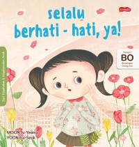 selalu berhati-hati, ya!