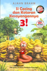 Si cacing dan kotoran kesayangannya 3!