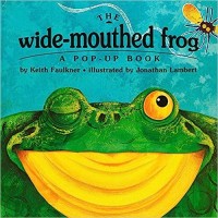 The wide-mouthed frog : a pop-up book