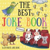 The Best Joke Book For Kids