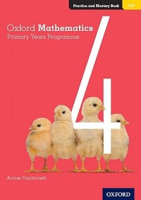 Oxford Mathematics Primary Years Programme Practice and Mastery Book 4