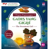 SERI CERITA RAKYAT NUSANTARA PAPUA PEGUNUNGAN: GADIS YANG GIGIH