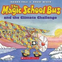 The Magic School Bus and the Climate Challenge
