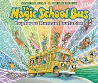 The Magic School Bus Explores Human Evolution